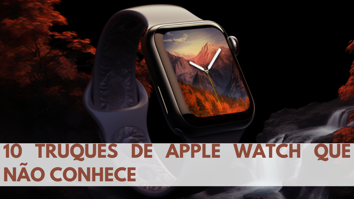 Truques de Apple Watch