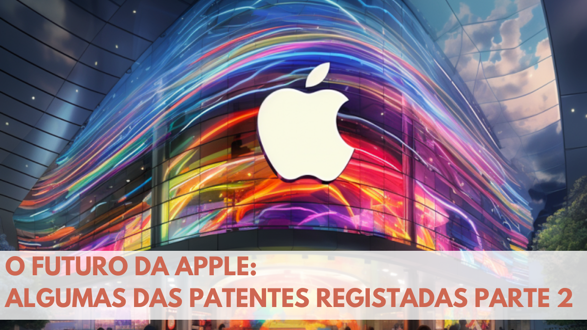 Copia de O Futuro da Apple Algumas das Patentes Registadas