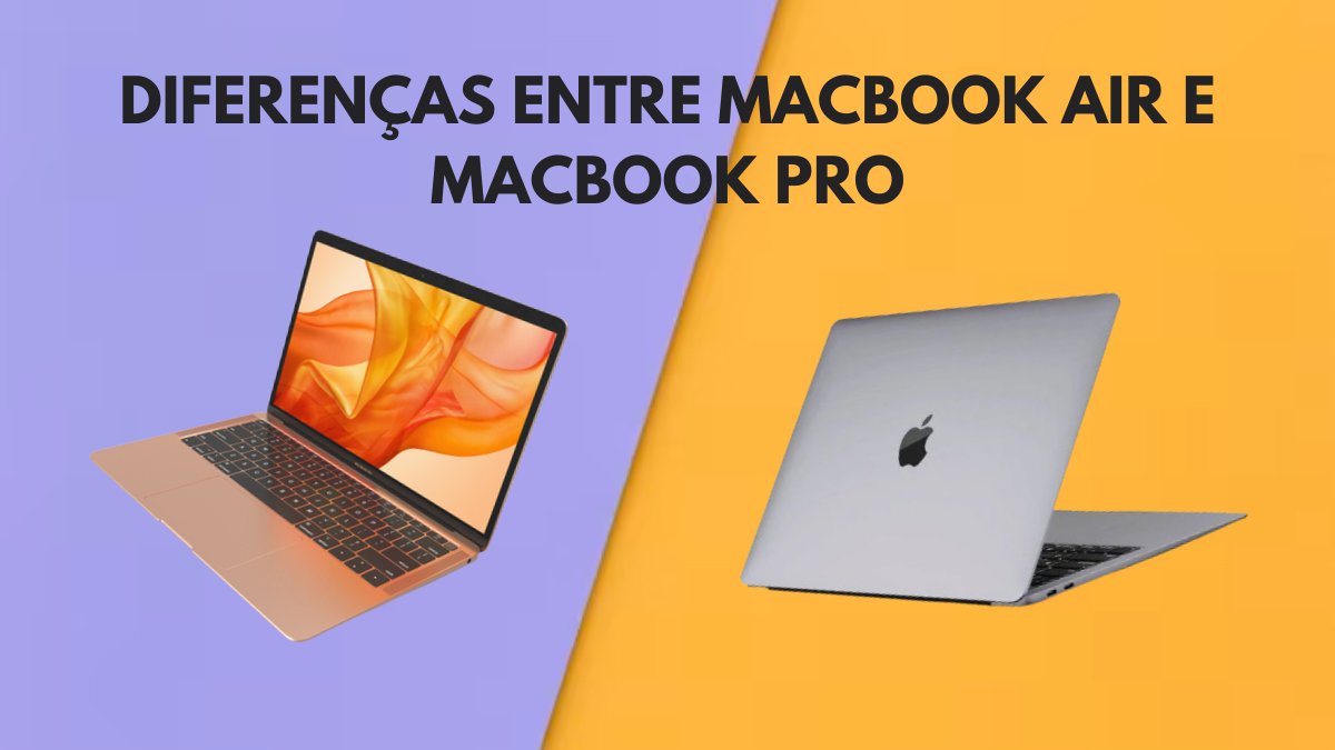 Diferenças entre Macbook Air e Macbook Pro